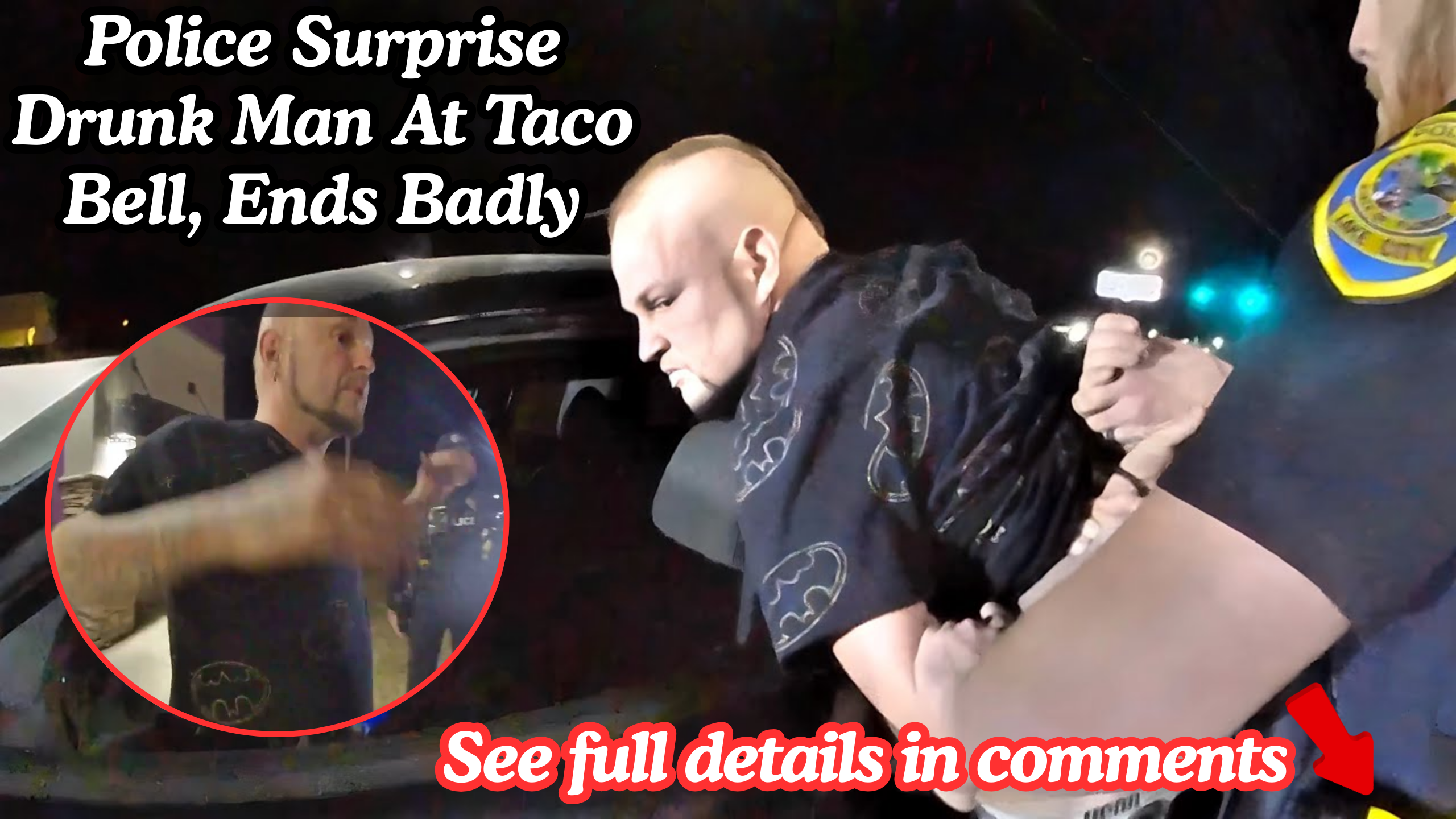 Police Surprise Drunk Man At Taco Bell, Ends Badly